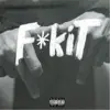 Jay Mayne - F*Kit